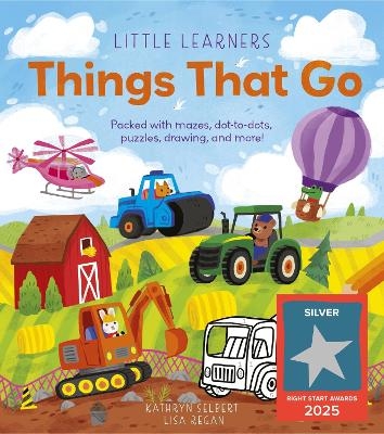 Little Learners: Things That Go - Lisa Regan