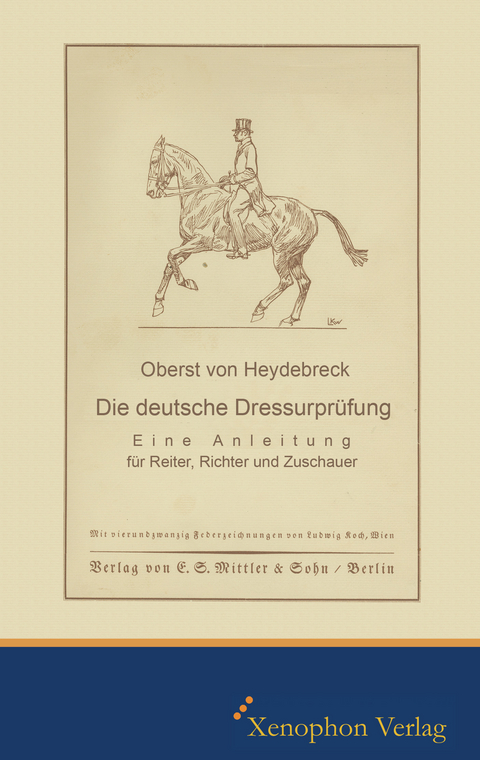 Die deutsche Dressurpr&uuml;fung - Hans von Heydebreck.