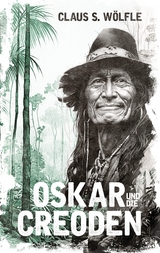 Oskar und die Creoden - Claus S. W&ouml;lfle