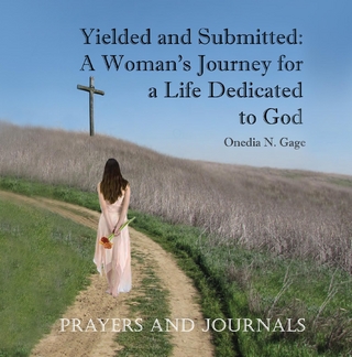 Yielded and Submitted: Prayers and Journal
