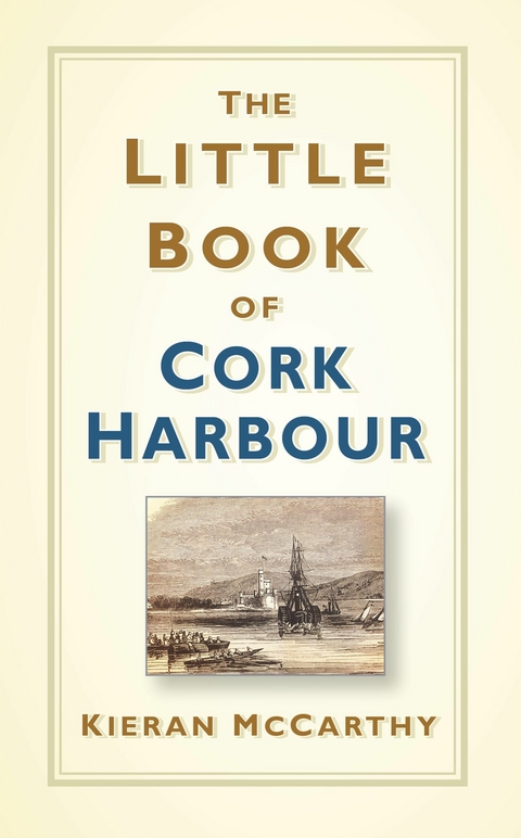 The Little Book of Cork Harbour - Kieran McCarthy