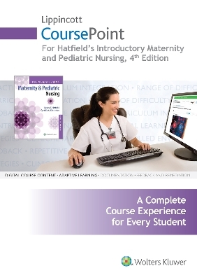 Lippincott CoursePoint for Introductory Maternity and Pediatric Nursing