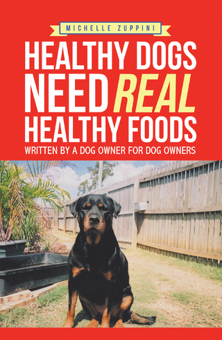 Healthy Dogs Need Real Healthy Foods