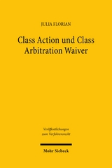 Class Action und Class Arbitration Waiver - Julia Florian