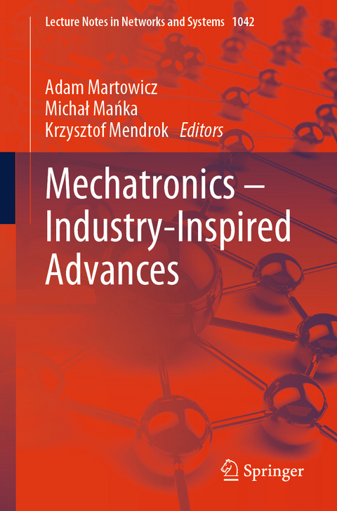 Mechatronics &ndash; Industry-Inspired Advances - 