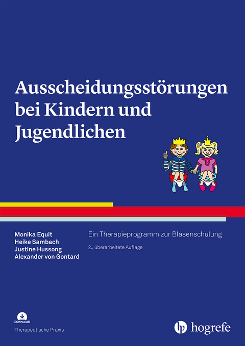 Ausscheidungsst&ouml;rungen bei Kindern und Jugendlichen - Monika Equit, Heike Sambach, Justine Hussong, Alexander von Gontard