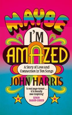 Maybe I'm Amazed - John Harris