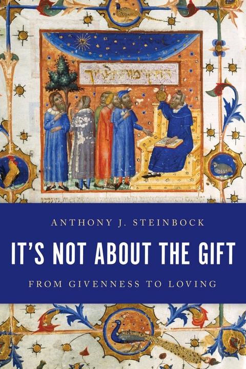It's Not About the Gift -  Anthony J. Steinbock