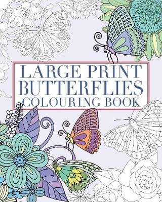 Large Print Butterflies Colouring Book