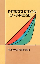 Introduction to Analysis - Maxwell Rosenlicht