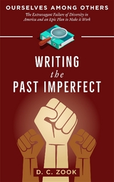 Writing the Past Imperfect - D. C. Zook