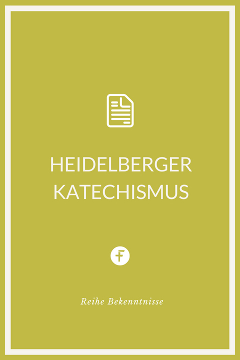 Heidelberger Katechismus - Zacharias Ursinus