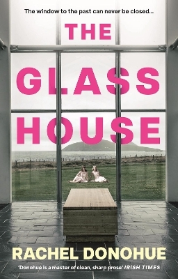 The Glass House - Rachel Donohue