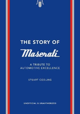 The Story of Maserati - Stuart Codling