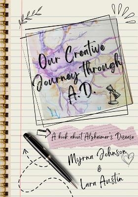 Our Creative Journey Through a.D. - Myrna Johnson