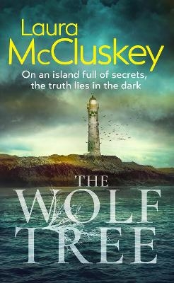 The Wolf Tree - Laura McCluskey
