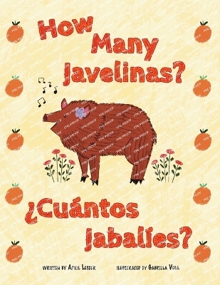 How Many Javelinas?/&iquest;Cu&aacute;ntos Jabal&iacute;es? - April Lesher