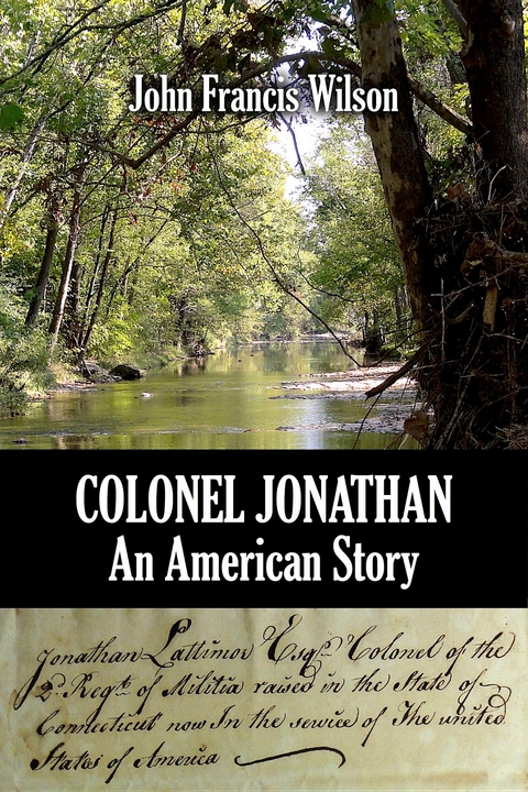 Colonel Jonathan: An American Story -  John Wilson