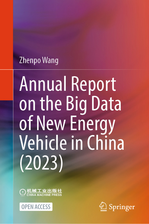 Annual Report on the Big Data of New Energy Vehicle in China (2023) - Zhenpo Wang