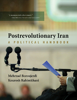 Postrevolutionary Iran - Mehrzad Boroujerdi, Kourosh Rahimkhani