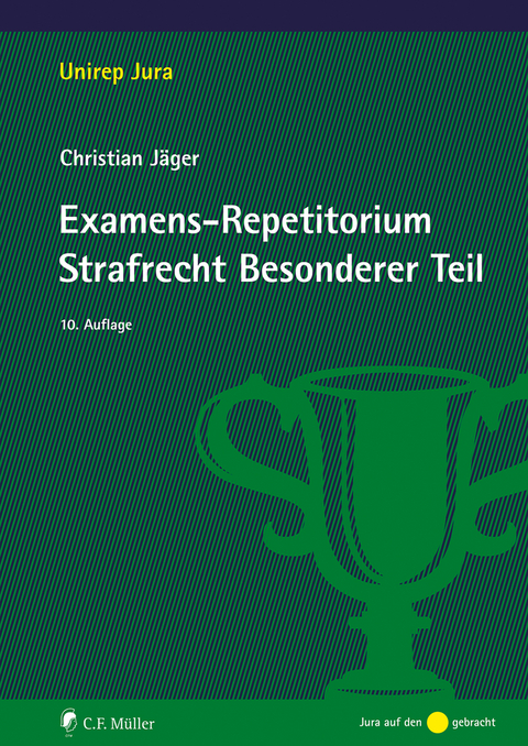 Examens-Repetitorium Strafrecht Besonderer Teil - Christian J&auml;ger