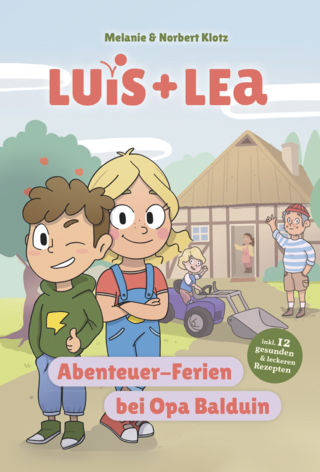 Luis + Lea - Abenteuer-Ferien bei Opa Balduin