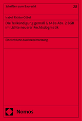 Die Teilk&uuml;ndigung gem&auml;&szlig; &sect; 648a Abs. 2 BGB im Lichte neuerer Rechtsdogmatik - Isabell Richter-G&ouml;bel