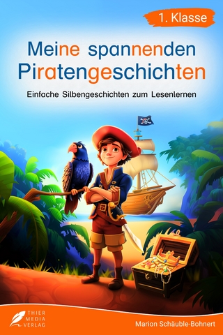 Silbenbuch 1. Klasse - Meine spannenden Piratengeschichten