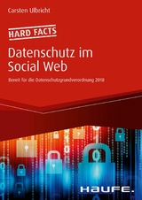 Hard facts Datenschutz im Social Web - Carsten Ulbricht