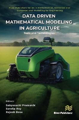 Data Driven Mathematical Modeling in Agriculture - 