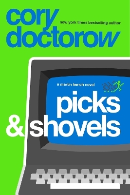 Picks and Shovels - Cory Doctorow