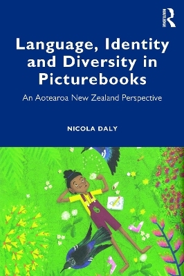 Language, Identity and Diversity in Picturebooks - Nicola Daly