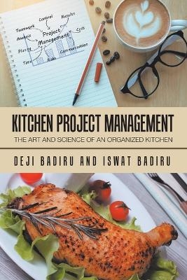 Kitchen Project Management - Deji Badiru, Iswat Badiru