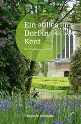 Ein stilles Dorf in Kent - Gerda M. Neumann