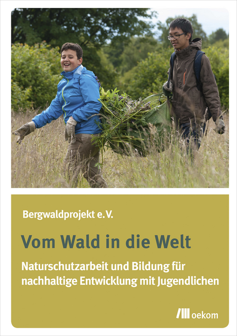 Vom Wald in die Welt - 