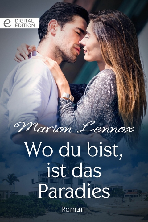 Wo du bist, ist das Paradies - Marion Lennox