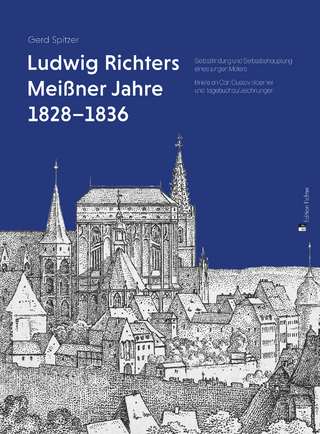 Ludwig Richters Meißner Jahre 1828–1836