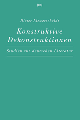 Konstruktive Dekonstruktionen - Dieter Liewerscheidt