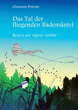 Das Tal der fliegenden Badem&auml;ntel - Clemente Potente,  CarCar
