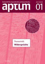 Aptum, Zeitschrift f&uuml;r Sprachkritik und Sprachkultur 20. Jahrgang. 2024, Heft 1 - 