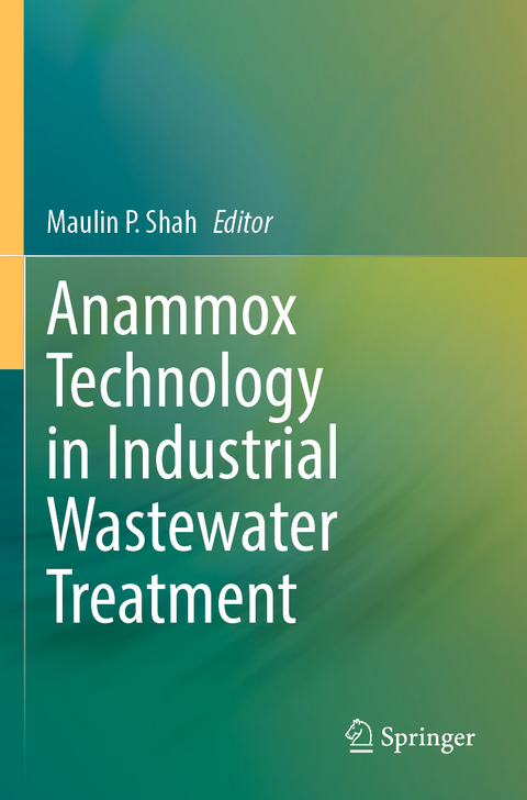 Anammox Technology in Industrial Wastewater Treatment - 