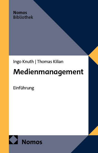 Medienmanagement - Ingo Knuth, Thomas Kilian