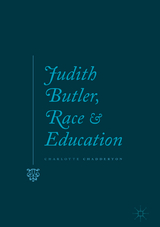 Judith Butler, Race and Education - Charlotte Chadderton