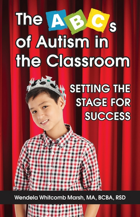 The ABCs of Autism in the Classroom -  Wendela Whitcomb Marsh