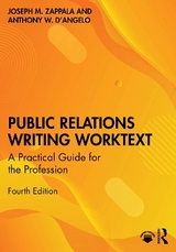Public Relations Writing Worktext - Zappala, Joseph M.; D’Angelo, Anthony W.