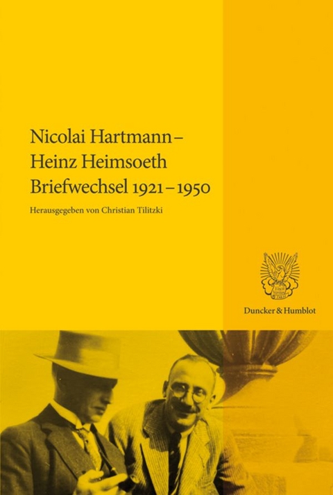 Nicolai Hartmann &ndash; Heinz Heimsoeth. Briefwechsel 1921&ndash;1950 - Nicolai Hartmann, Heinz Heimsoeth