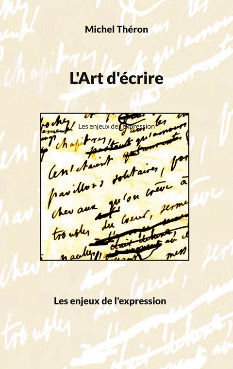 L'Art d'&eacute;crire - Michel Th&eacute;ron