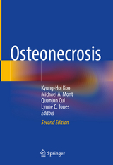 Osteonecrosis - Koo, Kyung-Hoi; Mont, Michael A.; Cui, Quanjun; Jones, Lynne C.