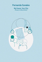 2G Essays / Fernanda Canales. My House, Your City. Privacy in a Shared World - 
