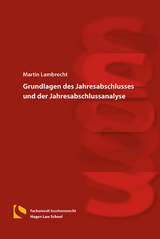 Grundlagen des Jahresabschlusses und der Jahresabschlussanalyse - Martin Lambrecht